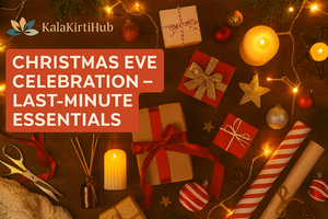 Christmas Eve Celebration: Last-Minute Essentials