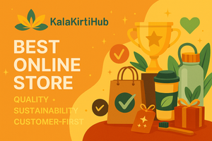 Top 5 Reasons Why KalaKirtiHub is Your Best Online Store