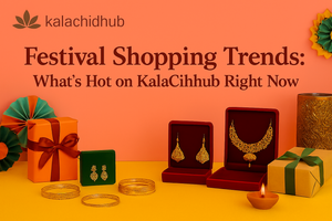 Festival Shopping Trends: What’s Hot on KalaKirtiHub Right Now